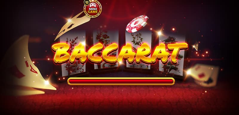 Trò chơi Baccarat 12Bet có gì hot?